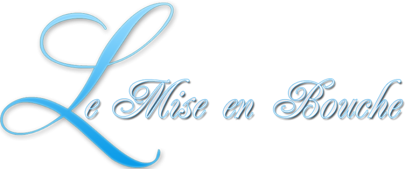 Traiteur pour mariage Le mise ne bouche dans le Vaucluse (84)